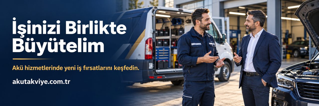 Akü takviye bayilik için i̇şinizi birlikte büyütelim kurumsal görseli; akutakviye.com.tr
