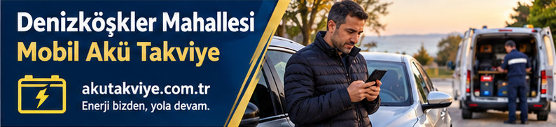 Avcılar Denizköşkler Mahallesi için konum paylaşımı ve mobil akü destek süreci