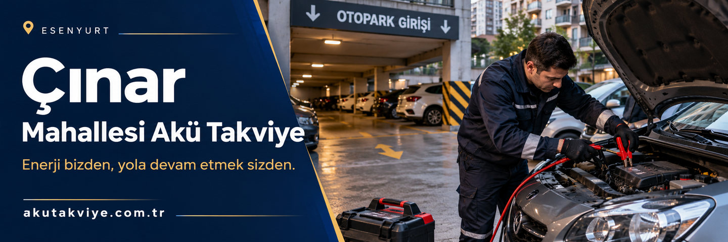 Esenyurt Çınar Mahallesi için mobil akü desteği ve kapalı otoparkta erişimi önceden konuşun. akutakviye.com.tr