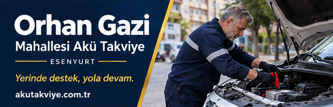Esenyurt Orhan Gazi Mahallesi akü takviye hizmetini anlatan kurumsal görsel