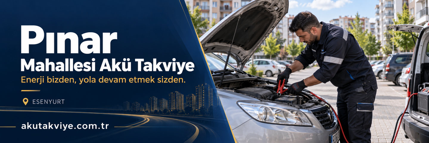 Esenyurt Pınar Mahallesi için mobil akü desteği ve sabah ilk çalıştırmada araç tepki vermiyorsa. akutakviye.com.tr