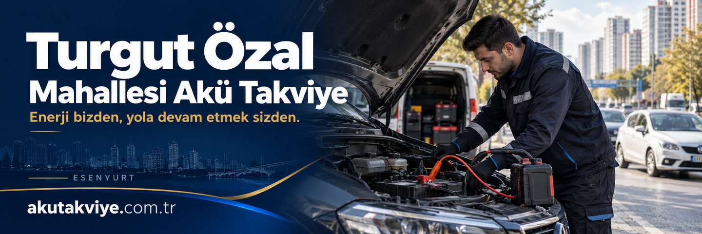 Esenyurt Turgut Özal Mahallesi için mobil akü desteği ve start-stop, hibrit ve elektrikli araç bilgisini belirtin. akutakviye.com.tr